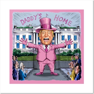 Trump Pink Daddys Home 2024 Posters and Art